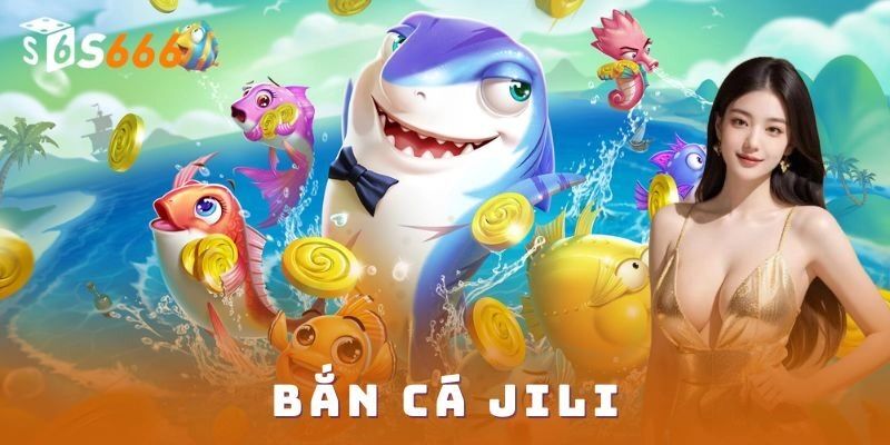 Bắn cá Jili S666